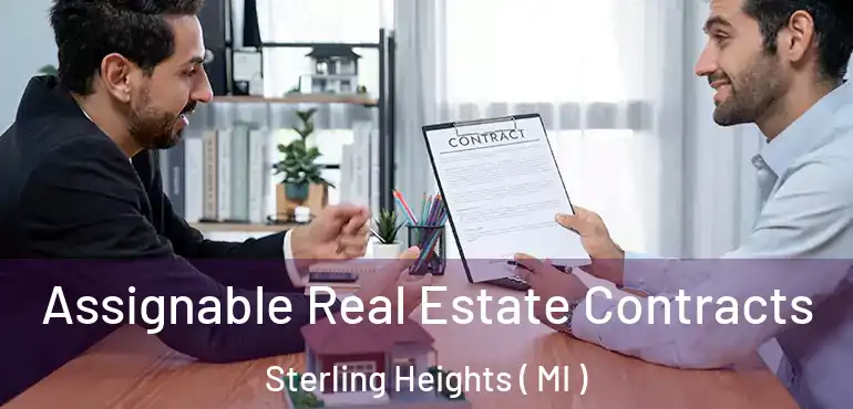  Assignable Real Estate Contracts Sterling Heights ( MI )