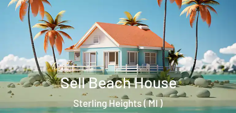  Sell Beach House Sterling Heights ( MI )